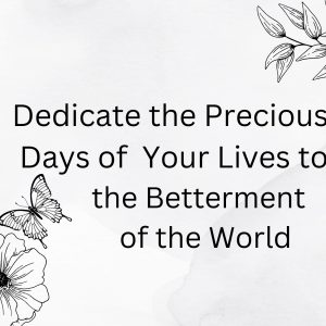 3 Dedicate the Precious Days of your Lives to the (2)